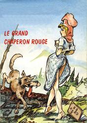 LE GRAND CHAPERON ROUGE