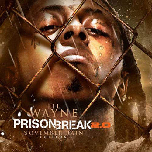 Lil Wayne   Prison Break 2.0