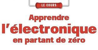 Livre "apprendre l'electronique en partant de zéro " Zero.20124523127